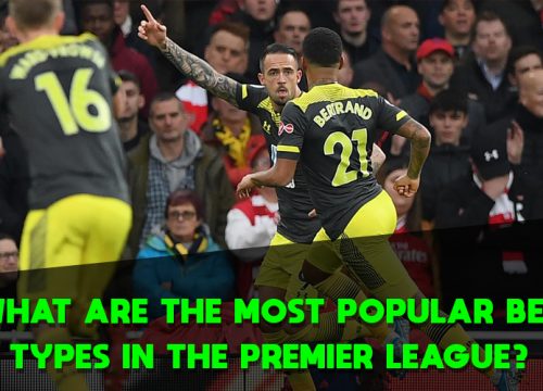 What Are the Most Popular Bet Types in the Premier League?