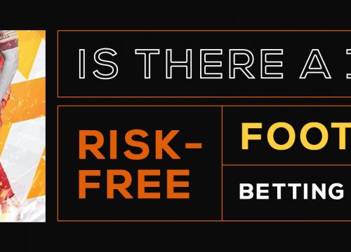 Is there a 100% risk free football betting system